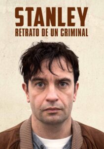 Stanley Hillis Stanley, retrato de un criminal