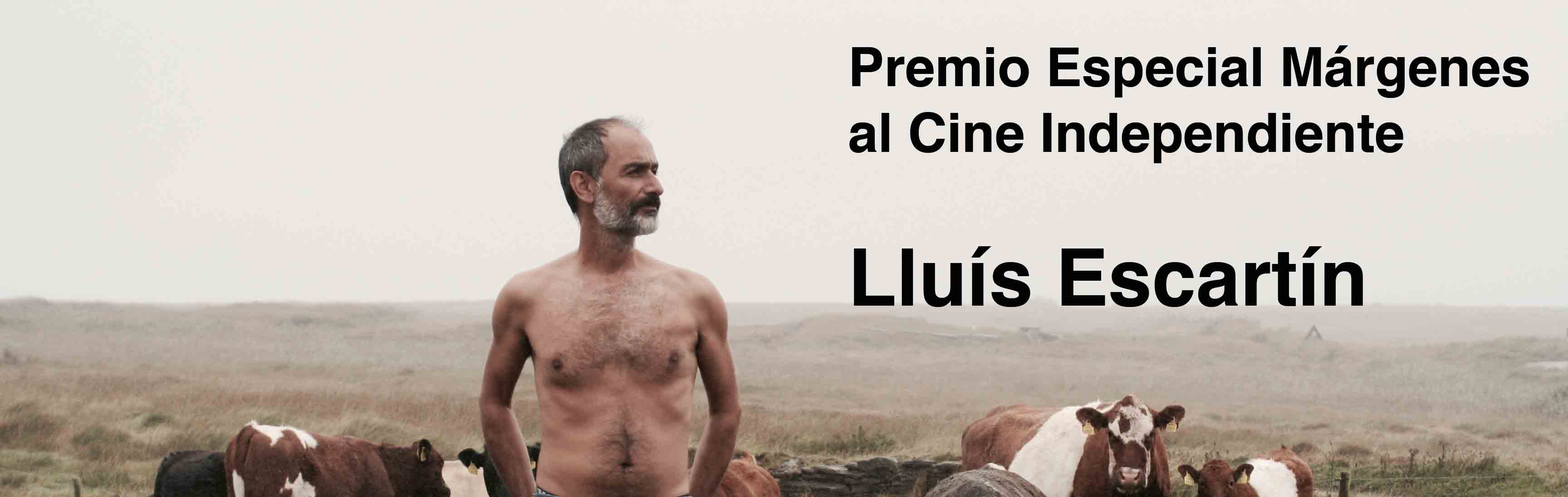 Lluis Escartín Premio Especial Márgenes al cine independiente