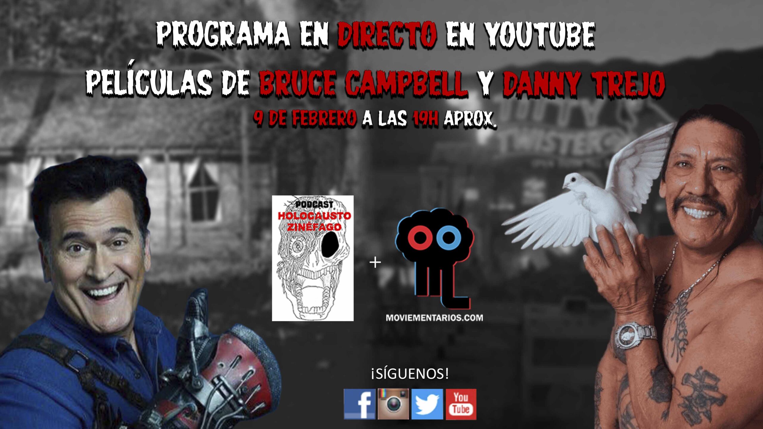 Programa en directo sobre películas de Bruce Campbell y Danny Trejo